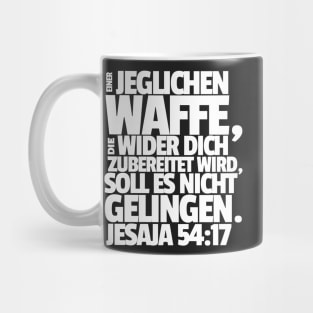 Isaiah 54-17 No Weapon Formed Against Me German Mug